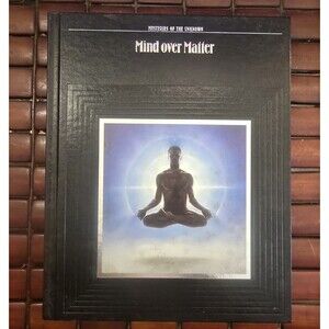 Mind Over Matter: Mysteries of the Unknown Time Life Hardcover